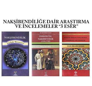 NAKŞİBENDİLİĞE DAİR ARAŞTIRMA VE İNCELEMELER ''3 ESER''