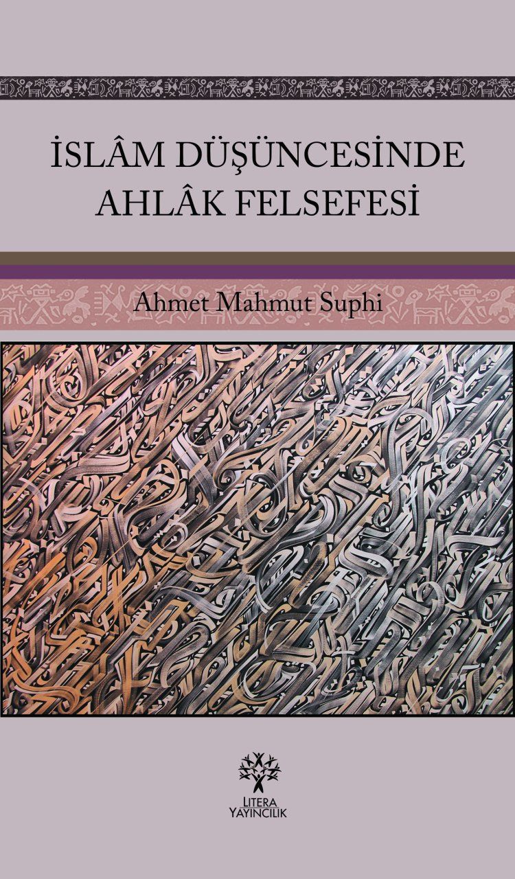 İslâm Düşüncesinde Ahlâk Felsefesi