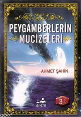 Peygamberlerin Mucizeleri, Ailem Yay