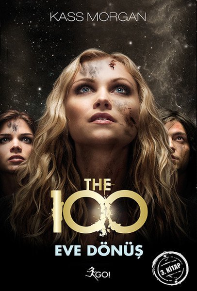 The 100- Eve Dönüş 3. Kitap, Kass Morgan, Go! Kitap