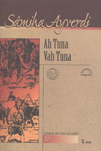 Ah Tuna Vah Tuna, Samiha Ayverdi