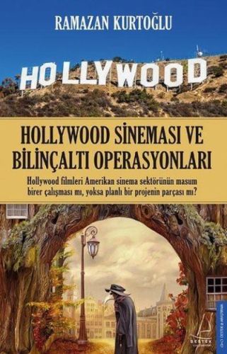 Hollywood Sineması ve Bilinçaltı Operasyonları, Ramazan Kurtoğlu
