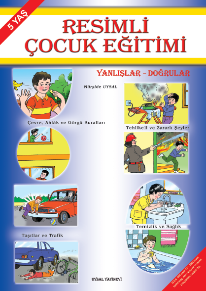 Resimli Çocuk Eğitimi - Yanlışlar Doğrular (5-6 Yaş) (Kod: 91), Uysal Yayınları