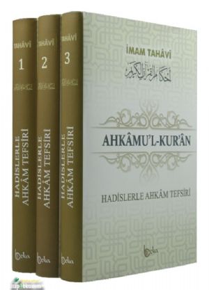 Ahkam'ul-Kur'an Hadislerle Ahkam Tefsiri (3 Cilt Takım) İmam Tahavi