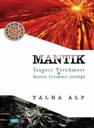 Mantık Terimleri Sözlüğü, Talha Alp, Yasin Yayınevi