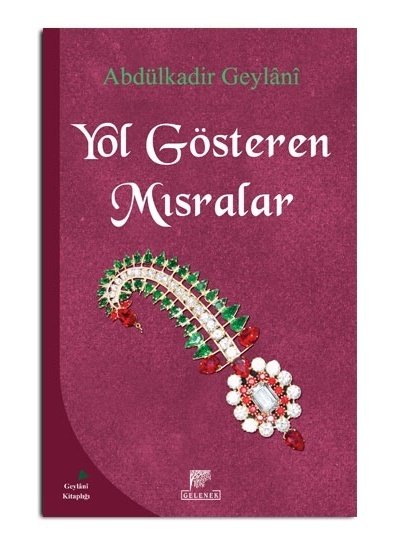 Yol Gösteren Mısralar, Abdülkadir Geylani