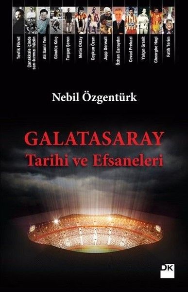 Galatasaray Tarihi ve Efsaneleri, Nebil Özgentürk