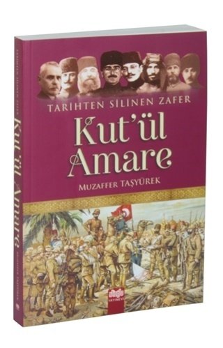 Tarihten Silinen Zafer Kutul Amare, Muazaffer Taşyürek, Alioğlu Yayınları