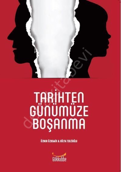 Tarihten Günümüze Boşanma, HÜLYA TERZİOĞLU