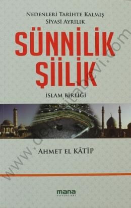 Sünnilik Şiilik; İslam Birliği, Mana Yayınları