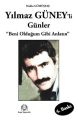 Yılmaz Güney'li Günler Beni Olduğum Gibi Anlatın, Hakkı Gümüştaş, Arya Yayıncılık