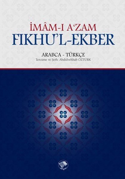 İmam-ı A'zam Fıkhu'l-Ekber Arapça-Türkçe