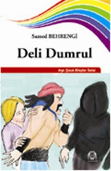 Deli Dumrul, Samed Behrengi, Arya Yayıncılık