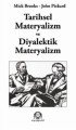 Tarihsel Materyalizm ve Diyalektik Materyalizm, John Pickard, Arya Yayıncılık