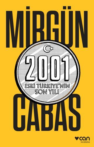 2001 Eski Türkiye'nin Son Yılı, Mirgün Cabas