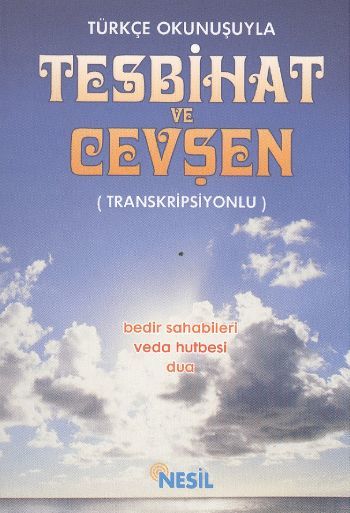Türkçe Okunuşlu Tesbihat Ve Cevşen, Nesil Yayınları
