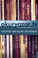 Okuryazar.tv 100 Kitap 100 Yazar 100 Söyleşi,