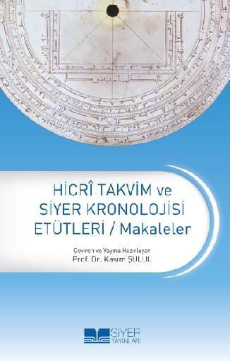 Hicri Takvim Ve Siyer Kronolojisi Etüdleri, Kasım Şulul