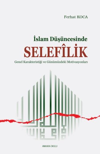 İslam Düşüncesinde Selefilik, Ankara Okulu Yayınları