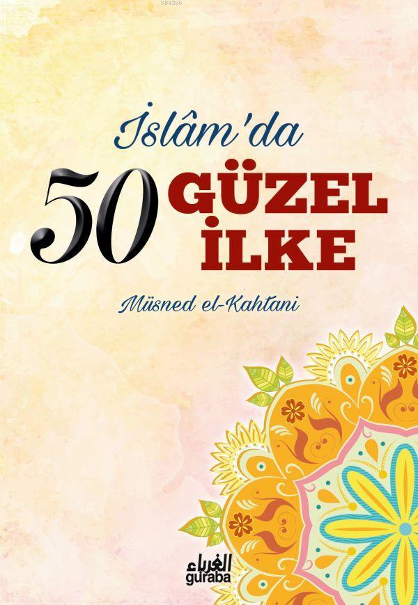 İslamda 50 Güzel İlke, Guraba Yayınları