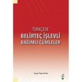 Türkçede Belirteç İşlevli Bağımlı Cümleler, Duygu Özge Gürkan