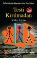 Testi Kırılmadan, Zafer Ercan