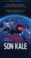 Türkiye Son Kale -Şu Yeryüzü Ermeydanı -