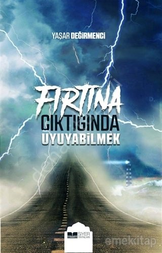 Fırtına Çıktığında Uyuyabilmek, Yaşar Değirmenci