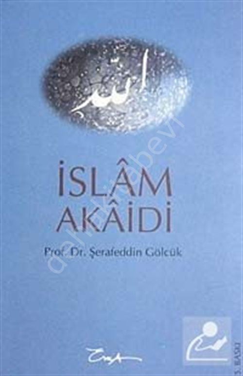 İslam Akaidi, Şerafeddin Gölcük