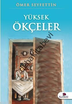 Yüksek Ökçeler, Ömer Seyfettin, Karanfil Yayınları