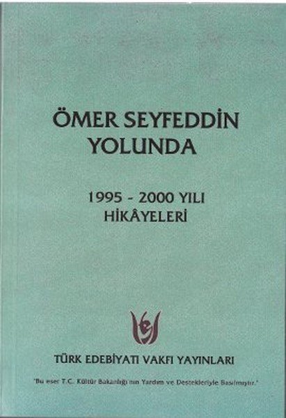 Ömer Seyfeddin Yolunda, Türk Edebiyatı Vakfı Yayınları