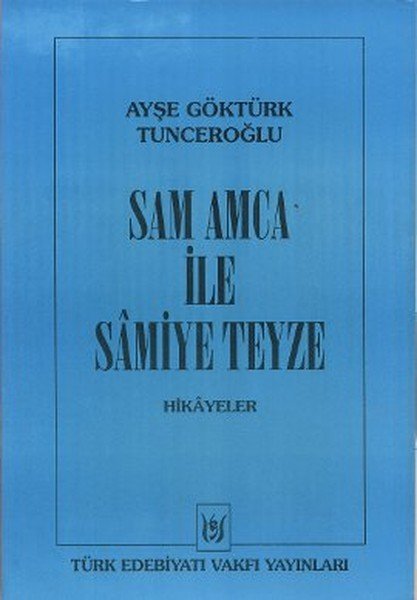Sam Amca ile Samiye Teyze, A. G. Tunceroğlu
