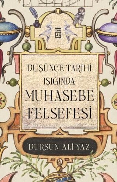 Düşünce Tarihi Işığında Muhasebe Felsefesi, Dursun Ali Yaz