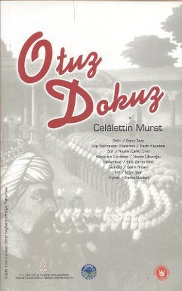 Otuz Dokuz, Celalettin Murat