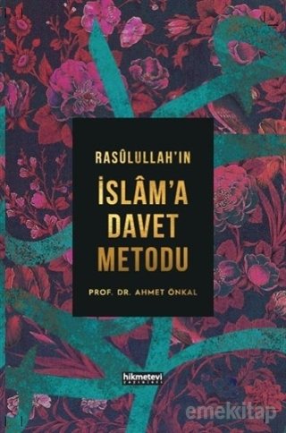 Rasulullahın İslama Davet Metodu, Ahmet Önkal, karton kapak