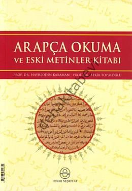 Arapça Okuma ve Eski Metinler Kitabı, Hayreddin Karaman