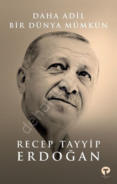 Daha Adil Bir Dünya Mümkün, Recep Tayyip Erdoğan