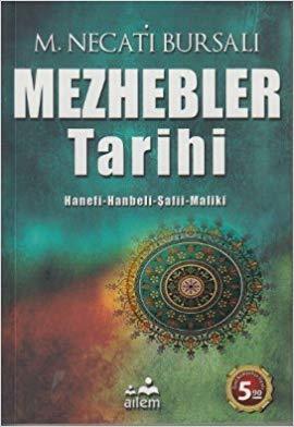 Mezhebler Tarihi, M.Necati Bursalı