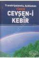 Cevşen-i Kebir / Transkripsiyonlu Açıklamalı Türkçe (Cep Boy 7,5-11,5)