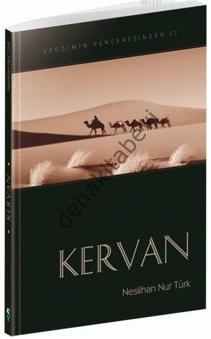 Kervan, Neslihan Nur Türk, Erkam Yayınları