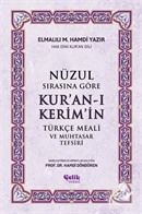 Nüzul Sırasına Göre Kur'an-ı Keri̇m'i̇n Türkçe Meali̇ ve Muhtasar Tefsiri