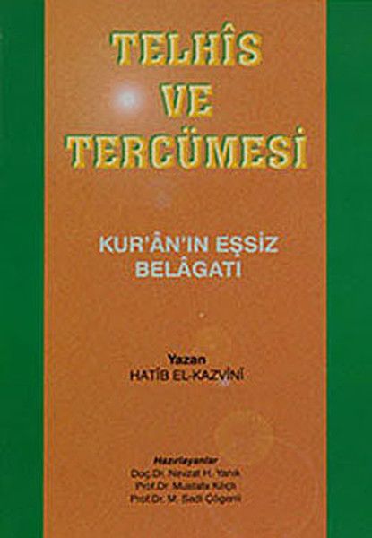 Telhis Ve Tercümesi, Kuranın Eşsiz Belagatı, Hatib El-Kazvini