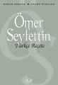 Türkçe Reçete Seçme Öyküler, Ömer Seyfettin