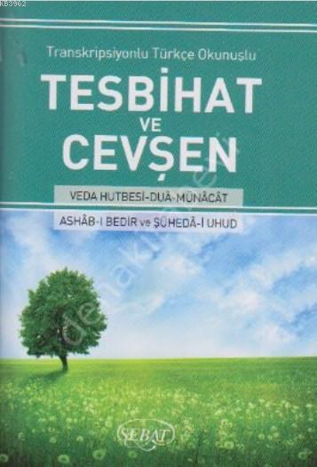 Tesbihat ve Cevşen / Transkripsiyonlu Açıklamalı Türkçe (Cep Boy 7,5-11,5)