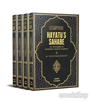 Hayatüs Sahabe, 4 Cilt, Yusuf Kandahlevi, Huzur Yayınları