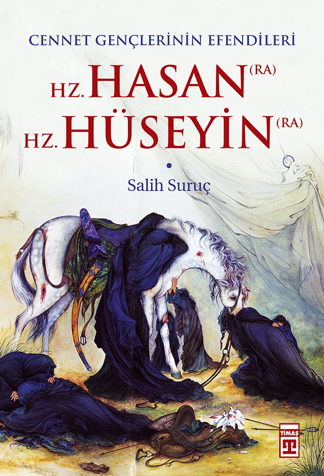 Hz. Hasan - Hz. Hüseyin, Salih Suruç, Timaş Yayınları