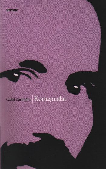 Konuşmalar, Cahit Zarifoğlu