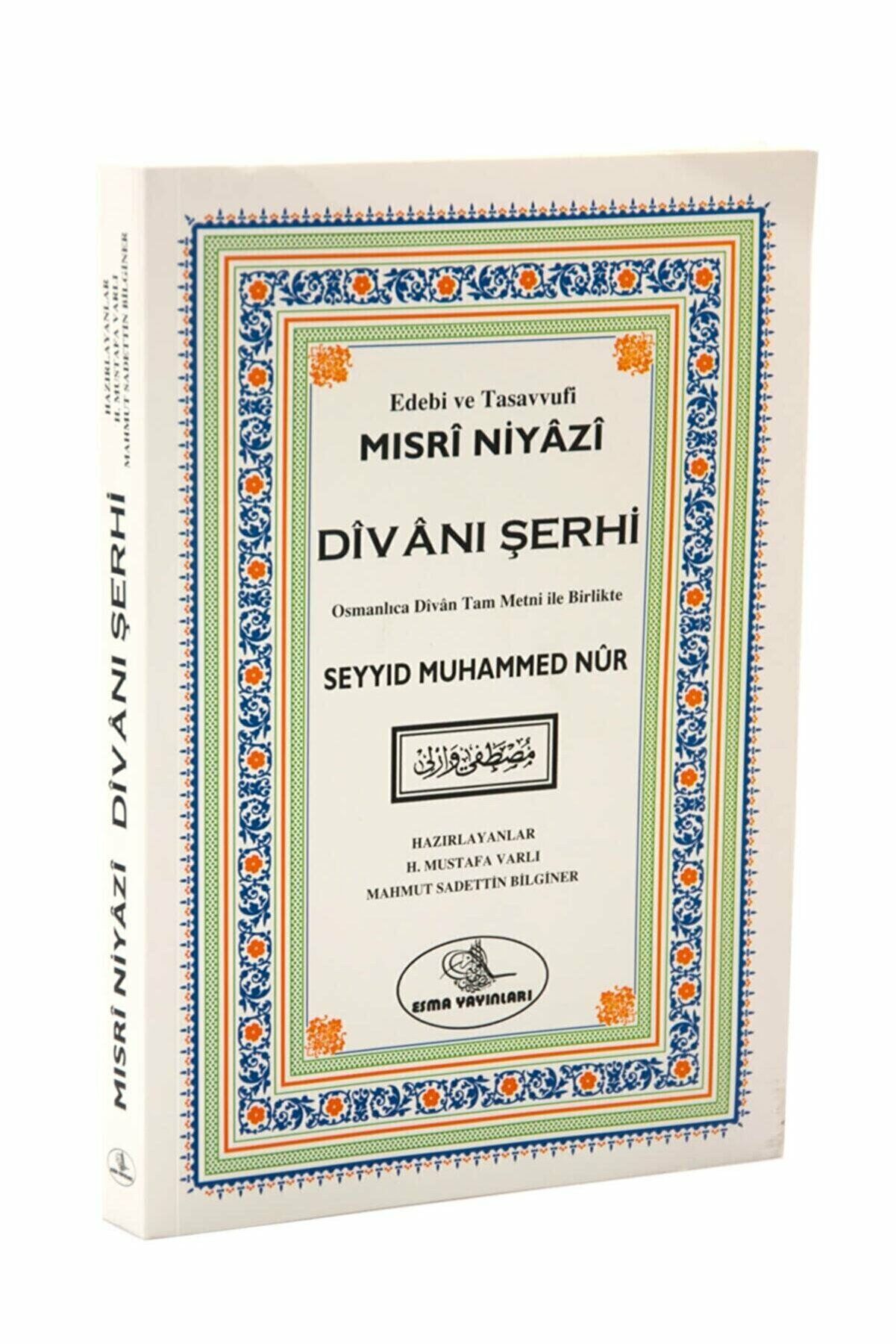 Mısri Niyazi Divanı Şerhi, Seyyid Muhammed Nur