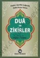 Dua ve Zikirler, Hadis-i Şerifler Işığında Kalbe Huzur Veren