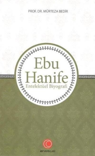 Ebu Hanife Entelektüel Biyografi, Mürteza Bedir